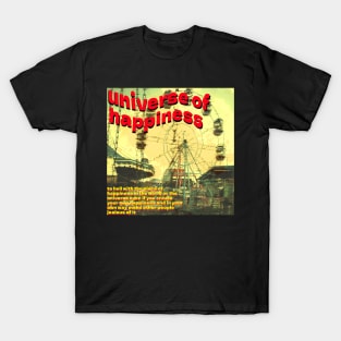universe of happiness T-Shirt